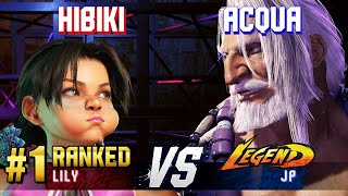 SF6 ▰ HIBIKI (#1 Ranked Lily) vs ACQUA (JP) ▰ Ranked Matches