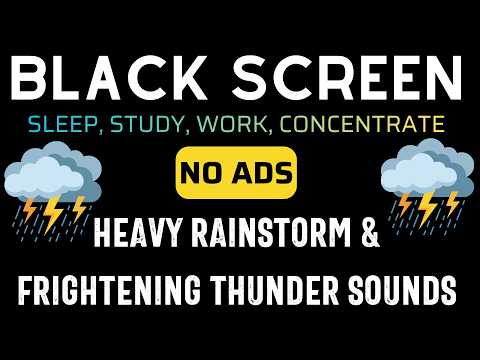 Heavy Rain and Thunderstorm ⛈️ BLACK SCREEN | Fall Asleep After 3 Minutes (NO ADS)