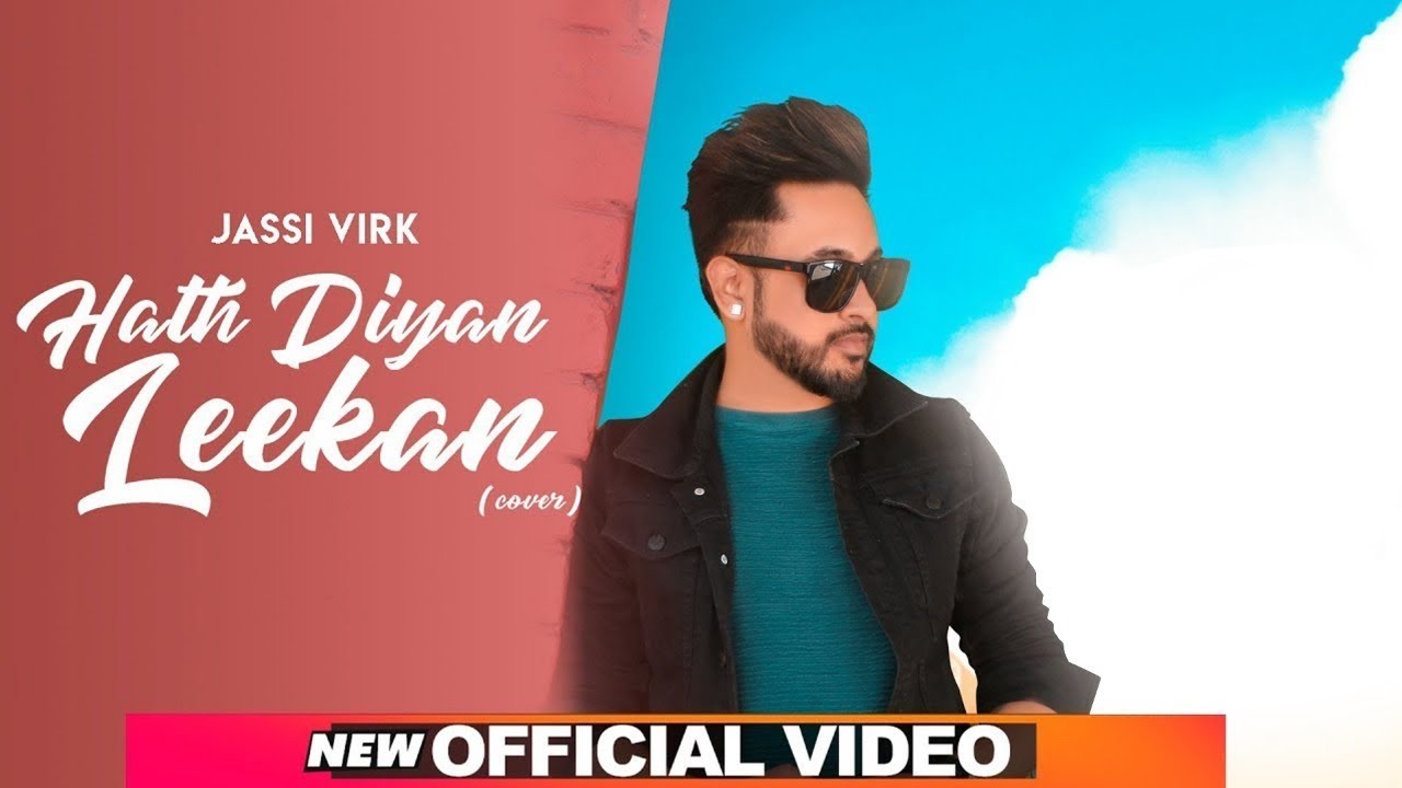 Hath Diyan Leekan (Cover Video) | Jassi Virk | Parmish Verma | Yash Wadali | Latest Songs 2019