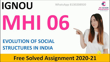MHI 06 Solved Assignment 2020-21 | Evolution of Social Structures in India | IGNOU