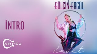 Gülçin Ergül - İntro (Official Lyric Video) Resimi