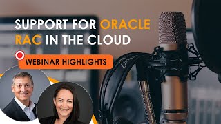 Does Support Revolution Support Oracle RAC in the Cloud | Webinar Highlights