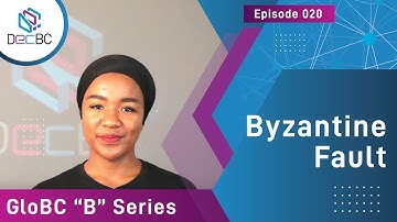 GloBC020 - Byzantine Fault Tolerance: Glossaries in Blockchain