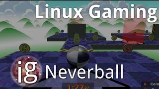 Neverball Review - Linux Gaming