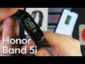 Новый Honor Band 5i. Подробный обзор. Что поменяли?