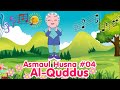 ASMAUL HUSNA 4 - AL QUDDUS  | Diva Bernyanyi | Lagu Anak Channel