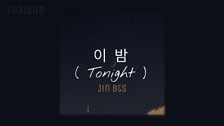 Thaisub / tonight - Jin Bts (김석진) 🌛