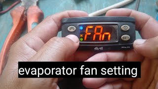 How to do evaporator fan setting in eliwell controller #zkmultitech 
