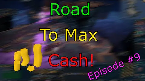 Road to Max Cash, Making AWESOME progress! #Episode 9, Runescape 3!