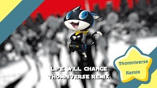 Persona 5 - Life Will Change Remix
