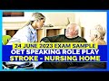 Oet speaking role play  stroke  nursing care  mihiraa