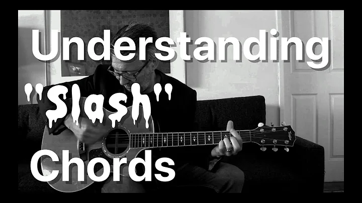 Understanding "Slash" Chords | Tom Strahle | Easy ...