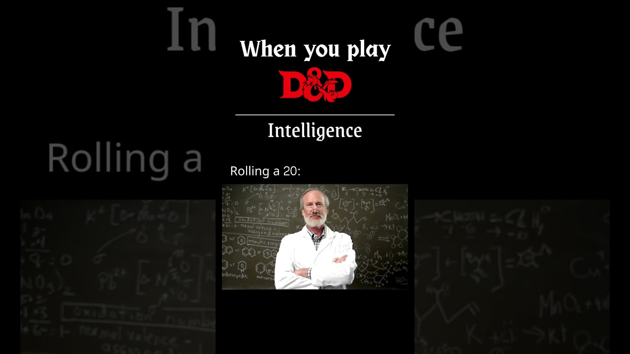 When you roll for Intelligence in #dnd