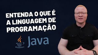 O que é a linguagem de programação Java | JAVA para iniciantes