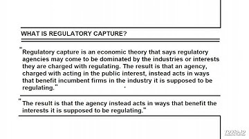 WHAT IS REGULATORY CAPTURE?