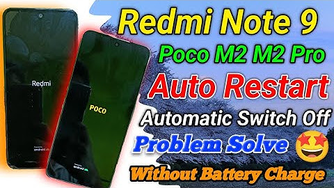 Poco M2 Auto Restart Problem kaise Theek Karen | Redmi Note 9 Automatic Switch Off Problem Solve
