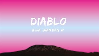 ILIRA, Juan Magán - DIABLO (Lyrics)  | Lyric / eytra