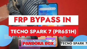 Frp Byass|Remove in Tecno Spark 7|PR651H Hardreset Pin|Pattern|Password Unlock|Pandora Box  2023