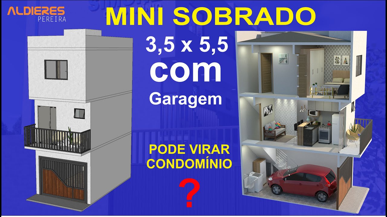 MINI SOBRADO 3,5 X 5,5 COM GARAGEM