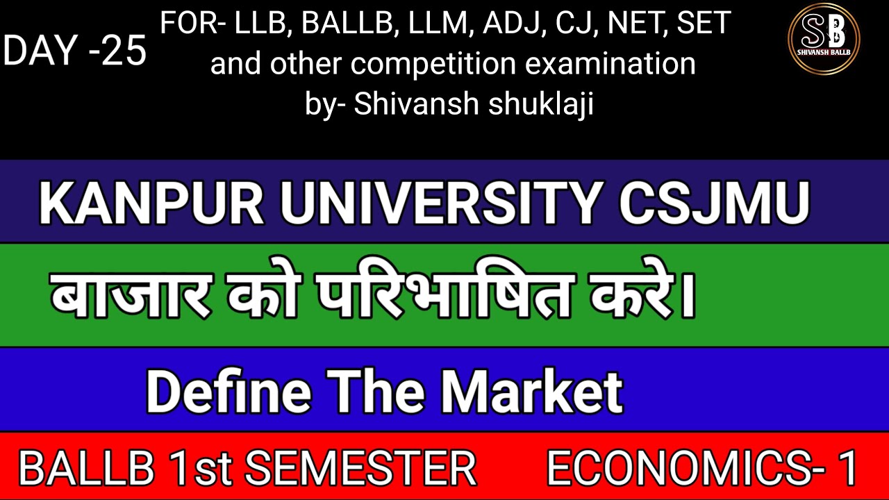 kanpur University ballb 1St semester economics। #define #the #market # ...