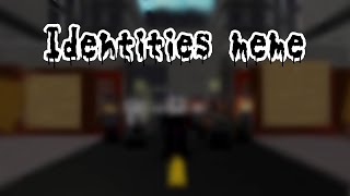 Identities meme(piggy Book 2 chapter 4) OLD