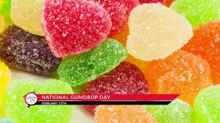 National Gumdrop Day On February 15