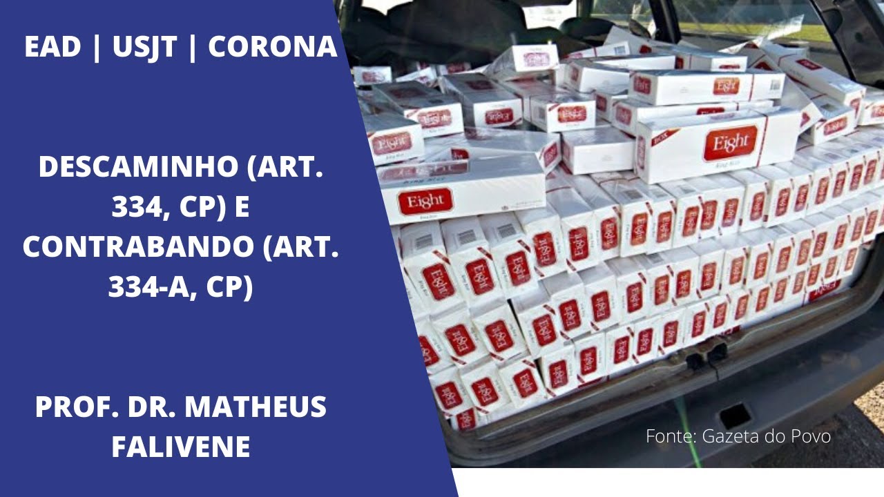 Descaminho art 334 CP E Contrabando art 334 A CP EAD USJT descaminho-art-334-cp-e-contrabando-art-334-a-cp-ead-usjt