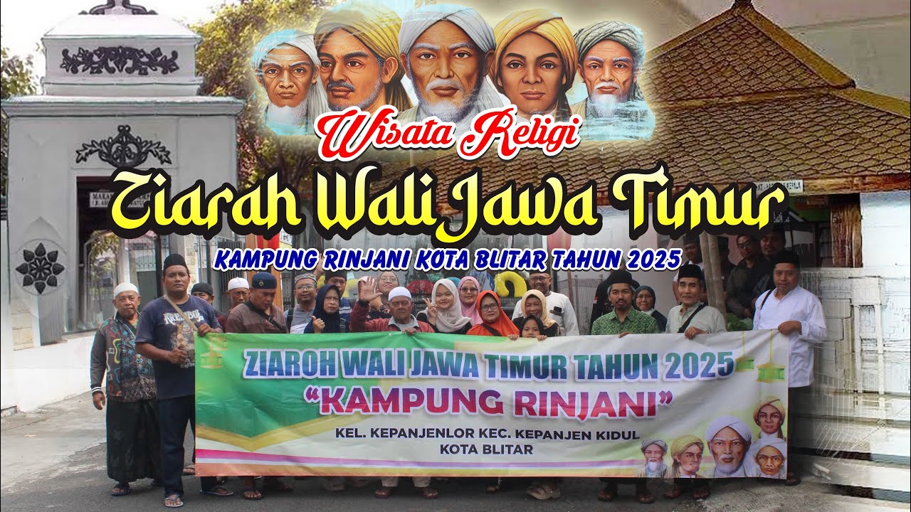 ZIARAH WALI JAWA TIMUR 2025 || KAMPUNG RINJANI  @VlogJalananFPV ​