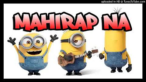 Mahirap na by exb - Cover by Minions