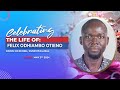 Celebrating the love fe of felix odhiambo otieno