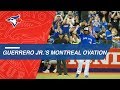 Vladimir Guerrero Jr. gets a standing ovation in Montreal