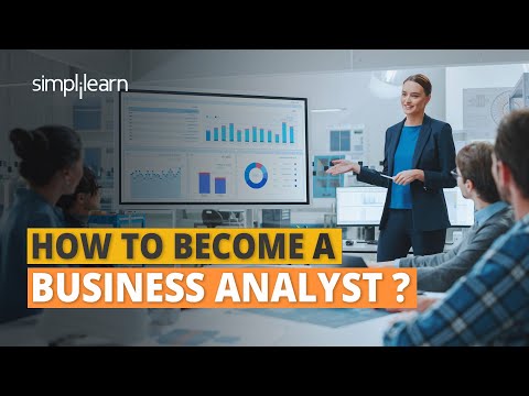 How to Become a Business Analyst ?| Roadmap to Become Business Analyst | Simplilearn