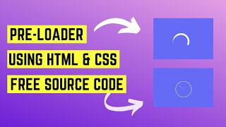 How to create  Two different pre-loader using HTML and CSS | Tutorial for beginners.