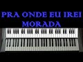 PRA ONDE EU IREI (MORADA) - TECLADO COVER