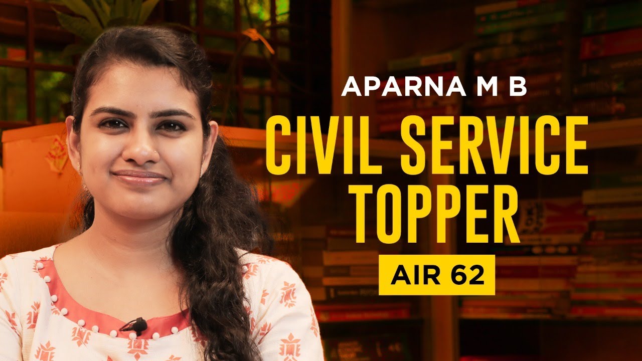 Aparna MB AIR 62 UPSC/IAS Kerala Topper talks about her UPSC ...