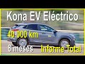 Hyundai Kona EV electrico: 8 meses y 40.000 km. Informe Total