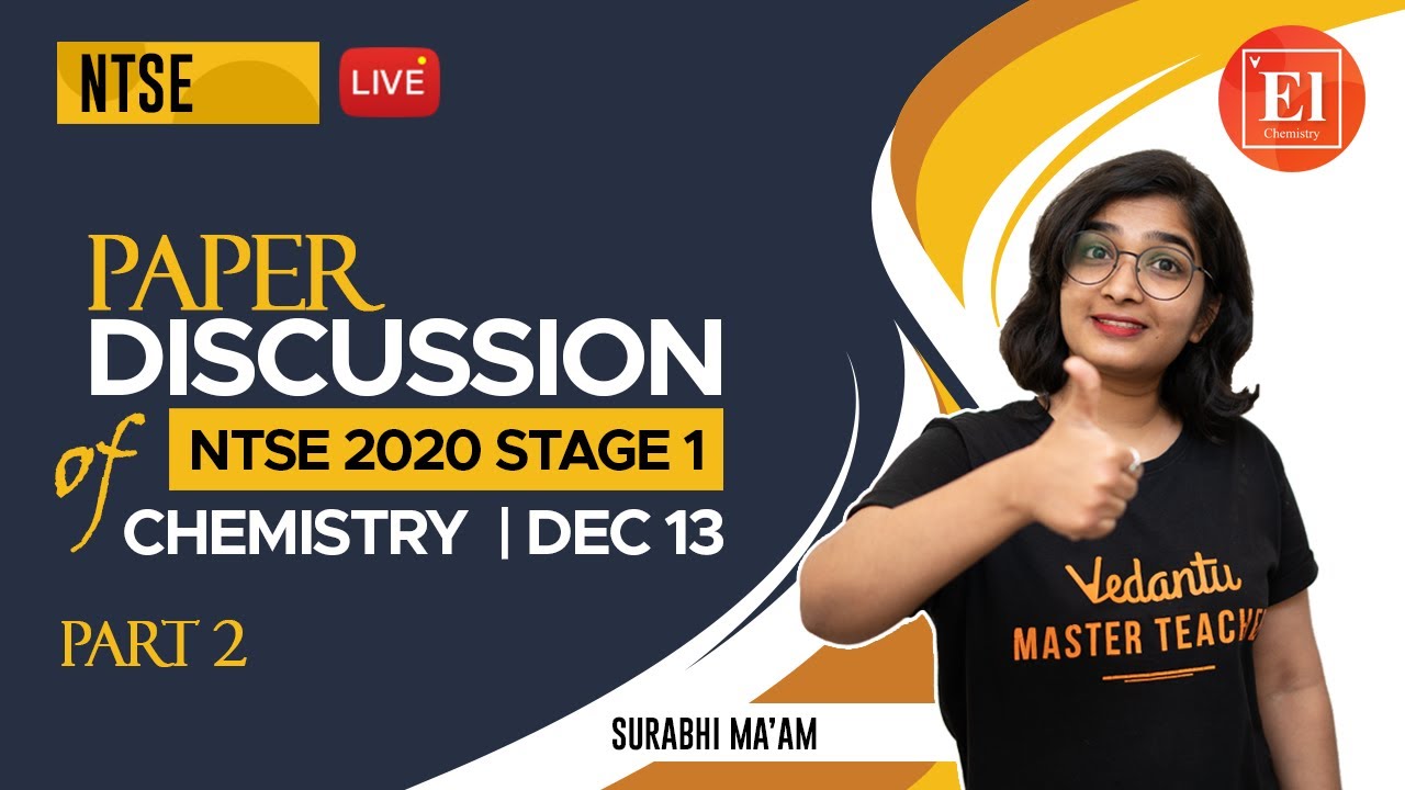 NTSE 2020 EXAM PAPER DISCUSSION - 2 | Chemistry Paper Discussion of NTSE 2020 Stage 1 |  Vedantu