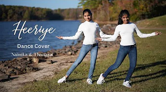 Heeriye | Dance cover | Nainika & Thanaya
