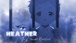 AMV- Heather [The Promised Neverland] (Norman & Emma) ❤☀