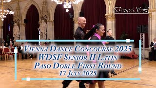 Vienna Dance Concourse 2025 - Senior Ii Latin Paso Doble Wdsf - First Round - 17 July 2025