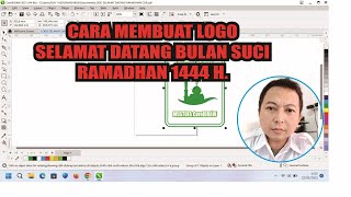 CARA MEMBUAT LOGO SELAMAT DATANG BULAN SUCI RAMADHAN 1444 H.