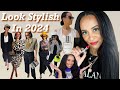 HOW TO LOOK STYLISH in 2024 | Style Tips to Look Like That Girl, Shop Your Closet | Crystal Momon