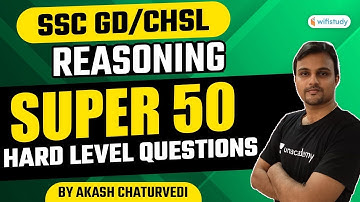 10:00 PM - SSC & RAILWAY | Reasoning by Akash Chaturvedi | SSC GD/CHSL REASONING SUPER 50