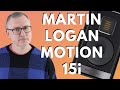 Martin Logan Motion 15i Speakers Review