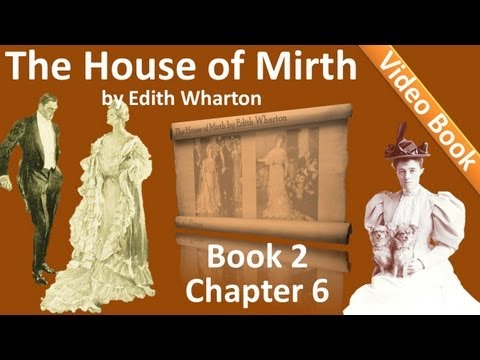 Book 2 - Chapter 06 - The House of Mirth by Edith ...
