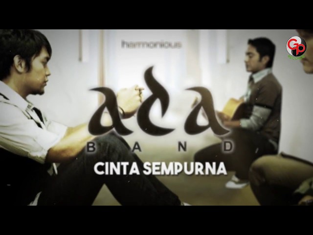 Ada Band - Cinta Sempurna (Official Lyric Audio) class=