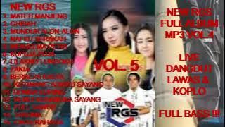 Dangdut Koplo Live NEW RGS Full Album Vol. 5 - Mateh Manjeng ! Ghibah ! Mundur Alon-alon ! Zakia