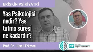 Yas Psikolojisi nedir? Yas tutma süresi ne kadardır?