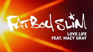 Fatboy Slim - Love Life (Official Audio)