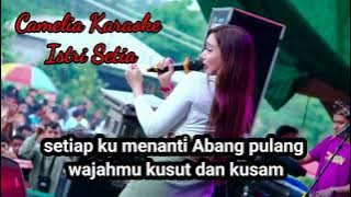 Istri setia bolo, karaoke Camelia terbaru, evis Renata karaoke versi Camelia musik 
